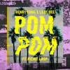 POM POM(feat. Richie Loop) - Richie Loop&Lady Bee&Henry Fong