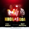 Nhok mi goa (feat. Ray Harmony) - Yung bwoy&Ray Harmony