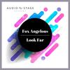 Look Far - Fox Angelous