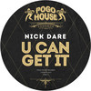 U Can Get It - Nick Dare