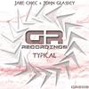 Typical (Original Mix) - Jake Chec&John Glassey