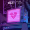 Break(My Heart) - LeKtriQue&Wenzday