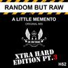 A Little Memento (Original Mix) - Random But Raw