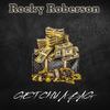 Get Chu A Bag (Explicit) - Rocky Roberson