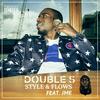 Style & Flows (Explicit) - Double S&JME