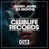 Six Months (Original Mix) - Garry James