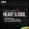 Heart & Soul (Original Mix) - Groove Salvation