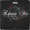 Know Me (Explicit) - Kida