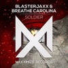 Soldier (Extended Mix) - BlasterJaxx&Breathe Carolina