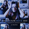 Fight for Blue Sky (Remix|Explicit) - LE'MONA&DJ Konstantin Ozeroff &DJ Sky