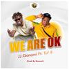 WE ARE OK (feat. TUF B) - Jj Gonami&Tuf B