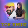 Tor Khusi - Ruku Suna&Ruchismita Guru