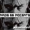 Nadie Es Inocente(feat. Dilson Diaz, Nicolai Fella & DJ Fresh) (Explicit) - Pornomotora&Dilson Diaz&Nicolai Fella&DJ Fresh