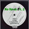 No Hook, Pt. 2 (feat. GiZRoK, Laydee Piph & ComPleXMeTa4) (Explicit) - Kidd P&GizRoK&Laydee Piph&ComPleXMeTa4