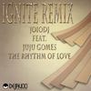The Rhythm of Love (Ignite Vocal Remix) - Joiodj&Juju Gomes