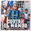 Curtan el Mambo (Explicit) - Gonzalo Nawel&Gonzalo Nahuel Moya