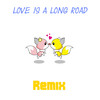 Love Is a Long Road (MarkMusic Remix) - Lisa[女]&Markmusic&DJBlockBuster&Leo Perfection