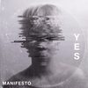 Yes - Manifesto