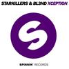 Xception (Original Mix) - Starkillers&Bl3nd