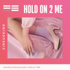 Hold on 2 Me - Zirkuskind