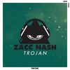 Trojan (Original Mix) - Zacc Nash