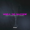 Hora do Sacode (Explicit) - DJ Nog&MC Pipokinha&MC FERNANDINHO FN