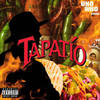 Tapatio (Explicit) - ÜNOWHO