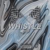 WHISTLE (Explicit) - Camden.Kawaii&Alii Music