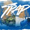 TRAP (Explicit) - E Got It