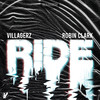 Ride (Original Mix) - Villagerz&Robin Clark