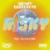 Risky(feat. Spoon Jones) (Explicit) - Sidney Breedlove