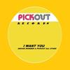 I Want You (Radio Mix) - Archie Wonder&Pickout All Stars