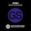 Make Your Move - DWBH