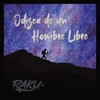 Odisea de un Hombre Libre - raku