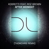 After Midnight (ThomChris Jazz In The Soulful Remix) - Kobretti&Roz Brown&ThomChris