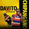 Chipangano (feat. Za Yellowman) - Davito&Za Yellowman