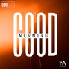 Good Morning (Explicit) - Unique (RU)