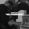 No Promises (Explicit) - THEHXLIDAY&Di$