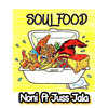 Soul Food (Explicit) - Noni&Juss Jala