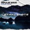 Across the Sky (Original Mix) - Impulse Wave