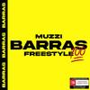 Barras Freestyle (Explicit) - Muzzi