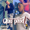 Que Pasa (Explicit) - Ray Menace