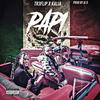 Papi (feat. Kalia) (Explicit) - Tr3flip&Kalia