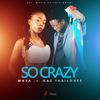 So Crazy - Maya&GAZ FABILOUSS