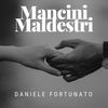 Mancini maldestri - Daniele Fortunato