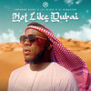 Hot Like Dubai - Erphaan Alves&1st Klase&DJ Kingston