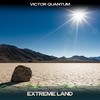 Extreme Land (Contact Mix, 24 Bit Remastered) - Victor Quantum