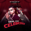 Vida de Celebridade - Mc Brunim Dt&DJ Nene