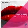 Take It Easy (Radio Edit Version) - Don Ray Mad