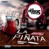La Piñata (Explicit) - Los Perros Chatos